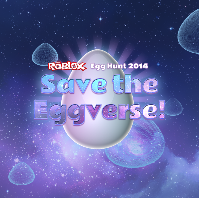 It S Time To Save The Eggverse In The 2014 Roblox Egg Hunt