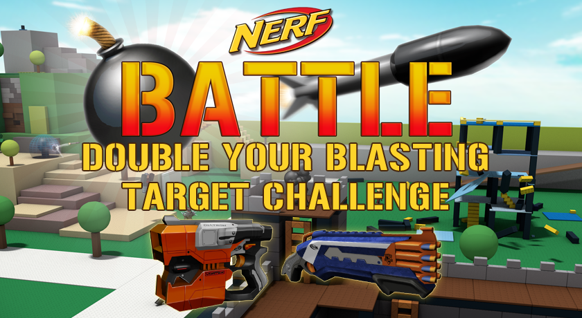 Play Nerf Battle Double Your Blasting Target Challenge Today Roblox Blog - roblox games nerf wars