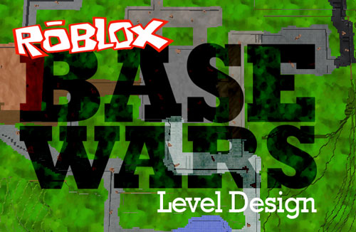 Base Wars Level Design