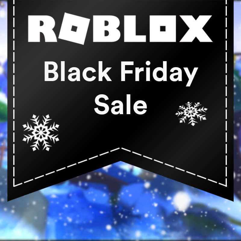 Black Friday Sale Roblox Blog