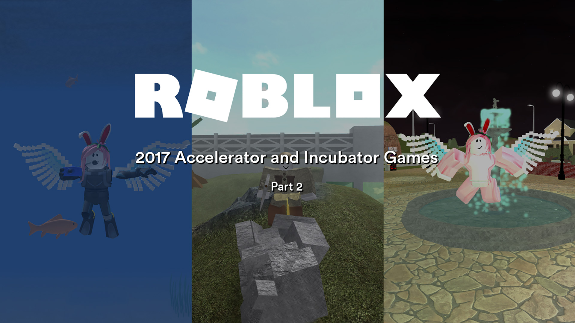 2017 Accelerator And Incubator Games Part Ii Roblox Blog