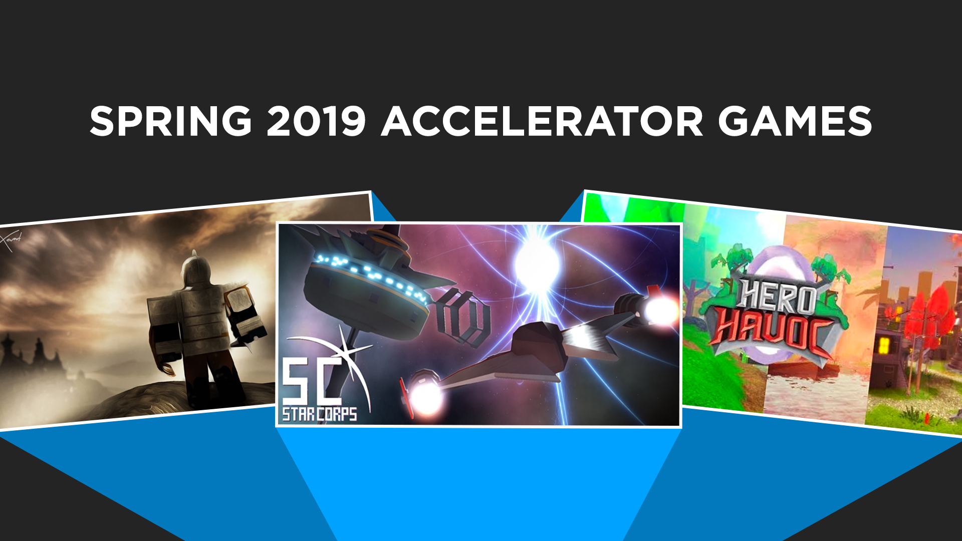 Spring 2019 Accelerator Games Darkblox Star Corps Hero Havoc Roblox Blog - roblox accelerator program 2020