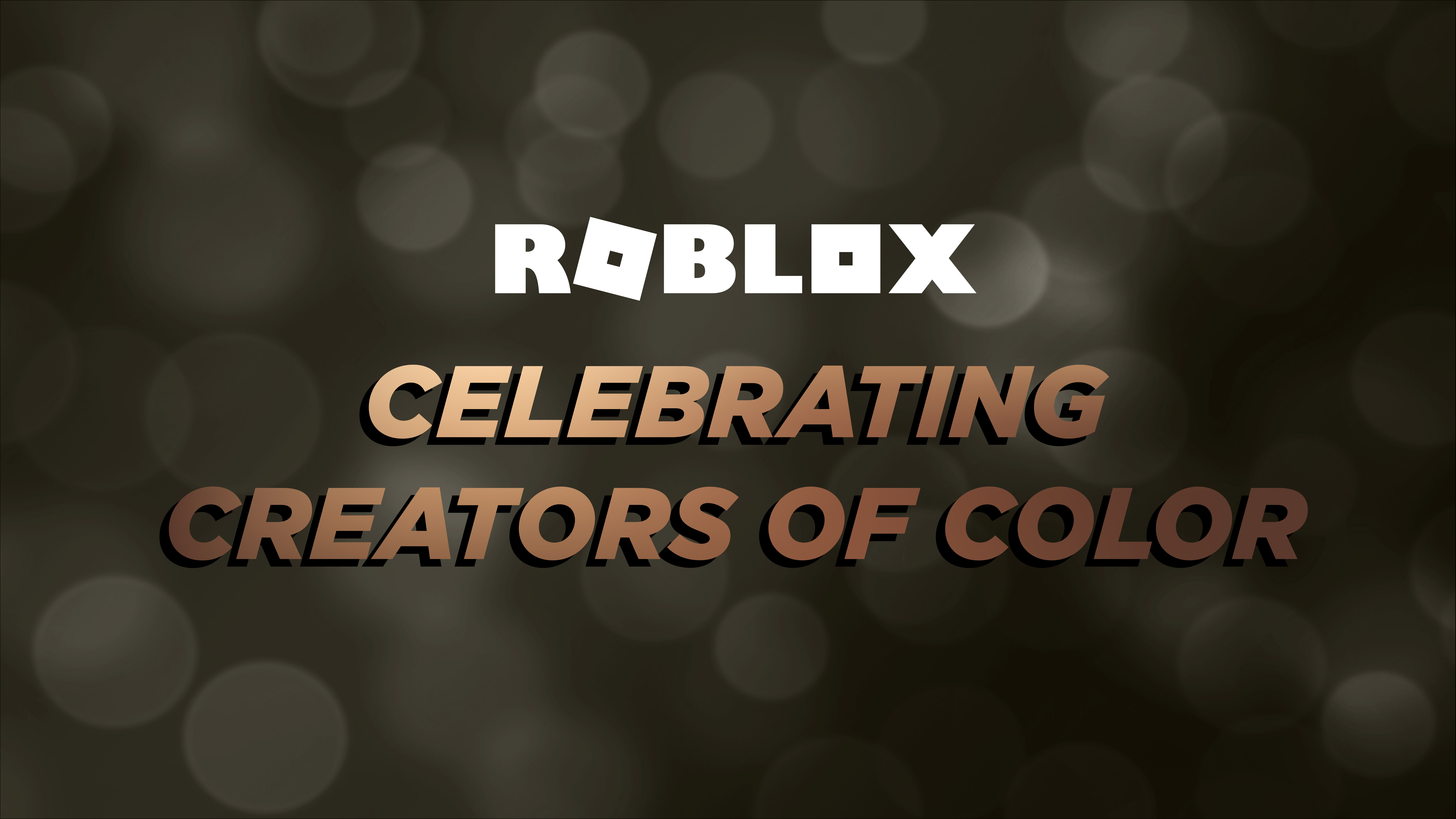 Creators Of Color Celebrating The Dynamic Voices In Our Community Roblox Blog - roblox the c0mmunity march 24th