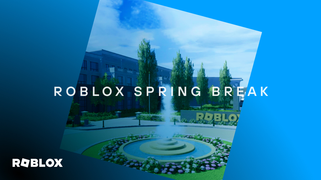 Por Que Estamos Dando Folga de Primavera para os Funcionários Roblox -  Roblox Blog