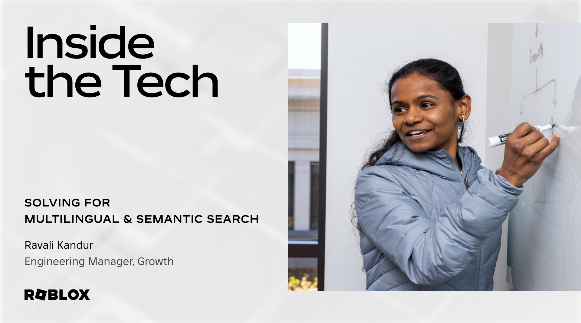 Inside the Tech is a blog series that accompanies our Tech Talks Podcast. In this edition of Inside the Tech, we talked with Engineering Manager Ravali Kandur to learn more about one of those technical challenges-multilingual and semantic search, and how the Growth team's work is helping Roblox users across the globe search for-and quickly find-anything they want on our platform.